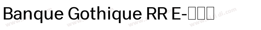 Banque Gothique RR E字体转换 Banque Gothique RR E字体转换